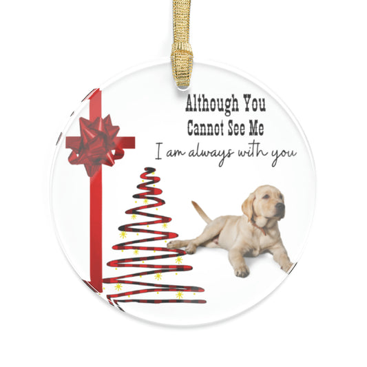 Beloved Pet Memorial - Although You Cannot See Me | Acrylic Ornaments (Customizable)