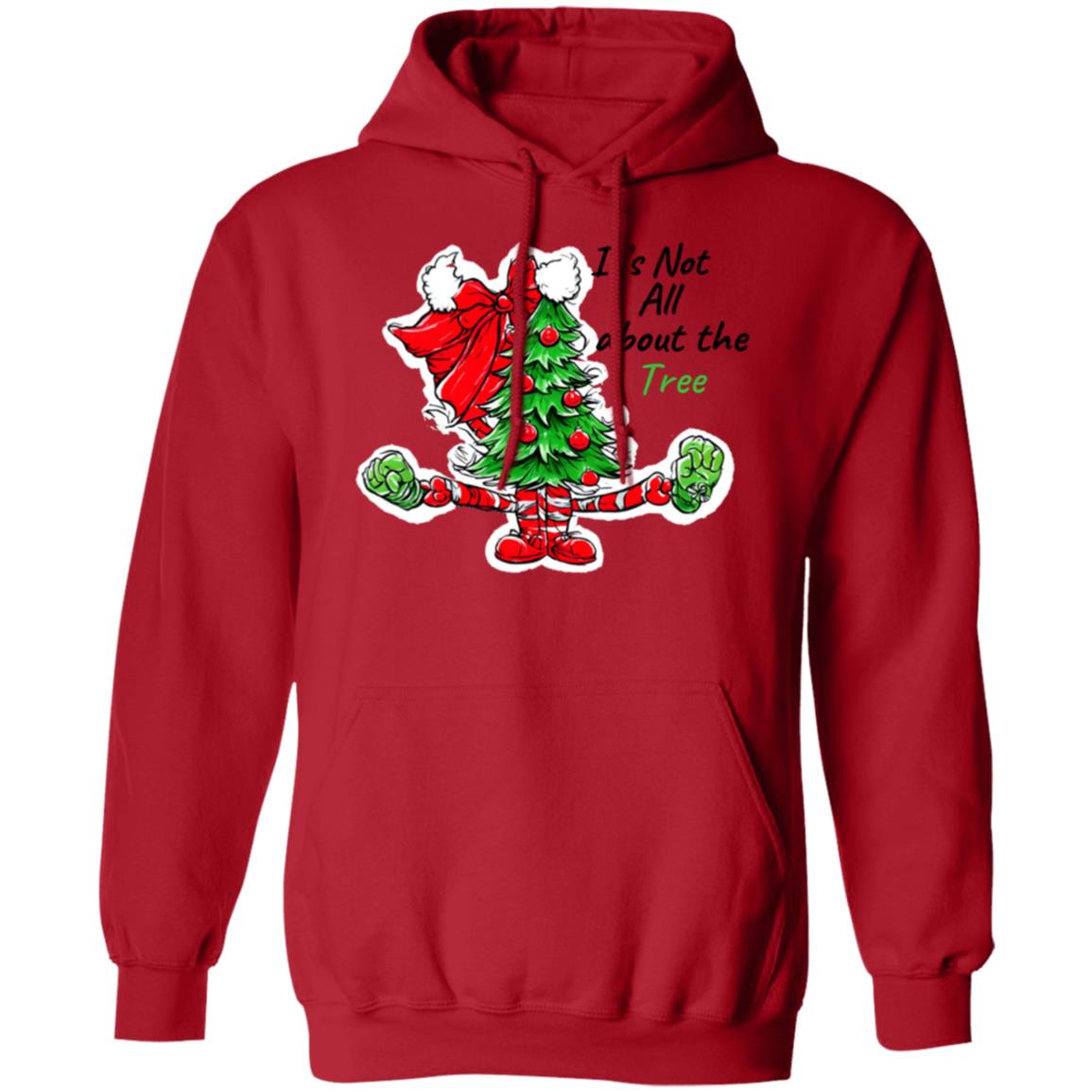 Not all about the tree It's not All About the Tree : Pullover Hoodie
