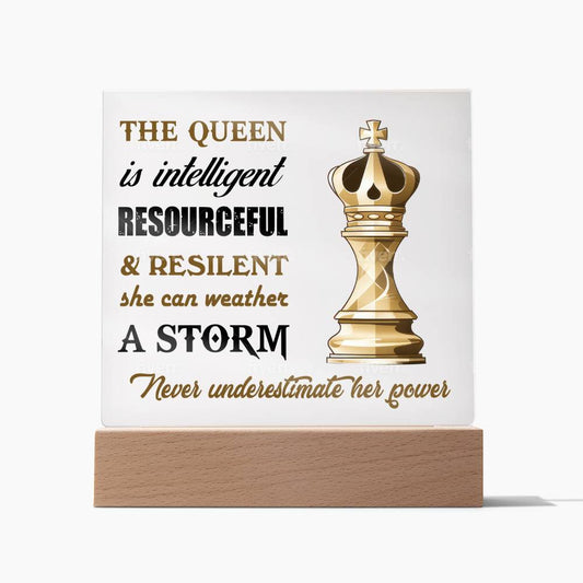 The Queen is Resourceful & Resilient